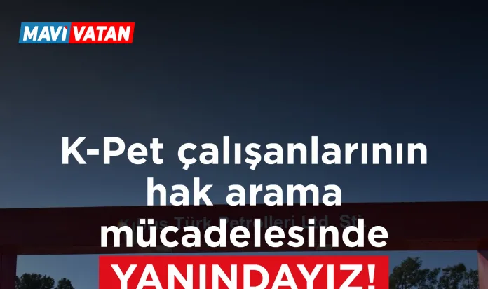CTP: “K-Pet çalışanlarının hak arama mücadelesinin yanındayız”